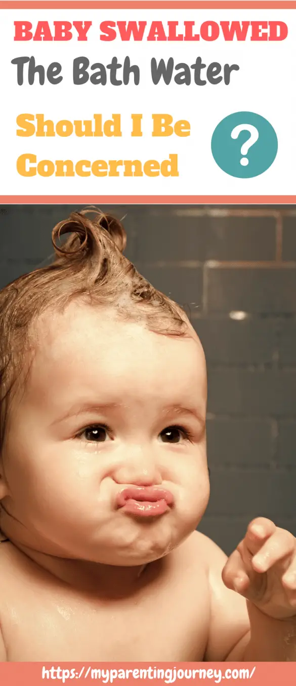 Should You Be Concerned that Your Baby Swallowed the Bath Water? 2022