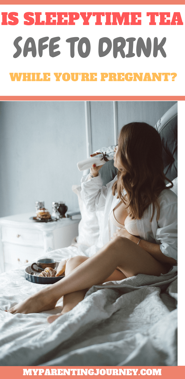 Is Sleepytime Tea Safe To Drink While You Are Pregnant 2022